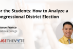 Thumbnail for the post titled: For the Students: How to Analyze a Congressional District Election