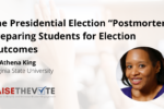 Thumbnail for the post titled: The Presidential Election “Postmortem”: Preparing Students for Election Outcomes